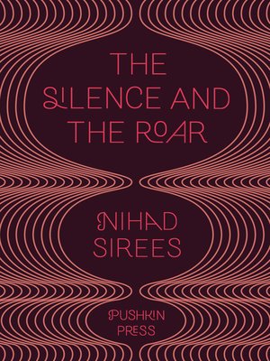 cover image of The Silence and the Roar